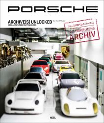 Porsche Archive(s) Unlocked : 100 Rarities from Zuffenhausen