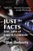 Just the Facts : True Tales of Cops and Criminals