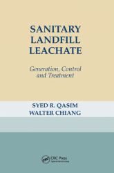 Sanitary Landfill Leachate : Generation, Control and Treatment