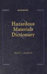 Hazardous Materials Dictionary, Second Edition