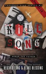 Kill Song : A Deliciously Dark Romance