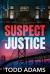 Suspect Justice