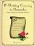 A Wedding Ceremony to Remember : Perfect Words for the Perfect Wedding