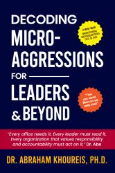 Decoding Microaggressions for Leaders & Beyond : Understanding Microaggressions Face-To-Face