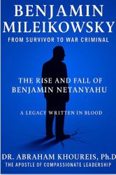 Benjamin Mileikowsky from Survivor to War Criminal : The Rise and Fall of Benjamin Netanyahu
