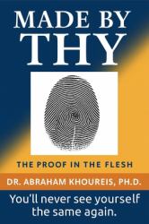 Made by Thy : The Proof in the Flesh