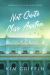 Not Quite Miss Austen : A Prequel to the Not Quite Series
