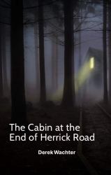 The Cabin at the End of Herrick Road