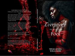 Everybody Plays the Fool : A Story of Love, Pain, and the Fight to Break Free