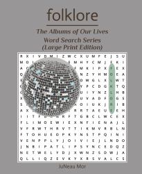 Folklore : The Albums of Our Lives Word Search Series (Large Print Edition)
