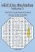 HEX'd by the Alphas Volume 5 : The HEX Code Search Project (Large Print Friendly)