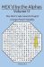 HEX'd by the Alphas Volume 11 : The HEX Code Search Project (Large Print Friendly)