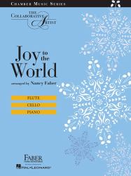 Joy to the World : The Collaborative Artist Chamber Music Series