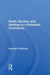 Death Society and Ideology in a Hohokam Community