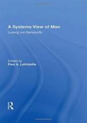 A Systems View of Man