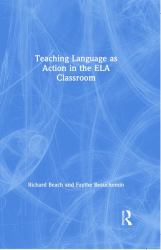 Teaching Language As Action in the ELA Classroom