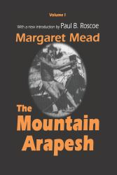 Mountain Arapesh : Volume One