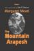 Mountain Arapesh : Volume One