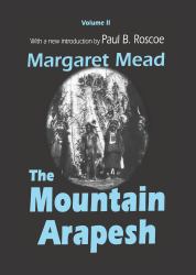 Mountain Arapesh : Volume Two