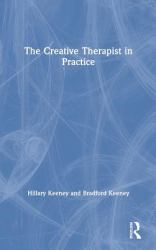 The Creative Therapist in Practice