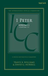 1 Peter : A Critical and Exegetical Commentary: Volume 1: Chapters 1-2