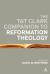 T&T Clark Companion to Reformation Theology