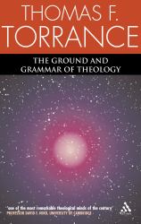 The Ground and Grammar of Theology