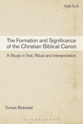 Formation and Significance of the Christian Biblical Canon