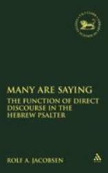 Many Are Saying : The Function of Direct Discourse in the Hebrew Psalter