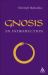 Gnosis : An Introduction