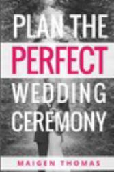 Plan the Perfect Wedding Ceremony