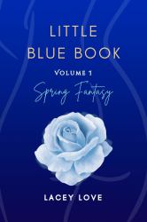 Little Blue Book : Volume 1, Spring Fantasy