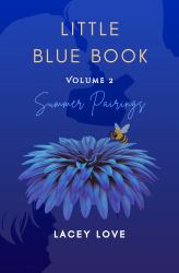 Little Blue Book : Volume 2, Summer Pairings