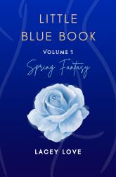 Little Blue Book : Volume 1, Spring Fantasy