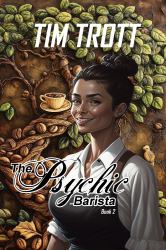 The Psychic Barista : The Brown Bean Coffee Shoppe, Book 2