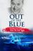 Out of the Blue : The Life and Legend of Kirby Sky King Grant Out of the Blue : The Life and Legend of Kirby Sky King Grant