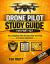 Drone Pilot Study Guide : For Part 107 Drone Pilot Study Guide : For Part 107