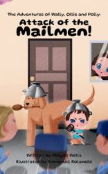 The Adventures of Wally, Ollie and Polly : Attack of the Mailmen!