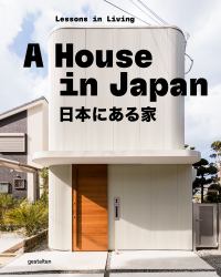A House in Japan : Lessons in Living