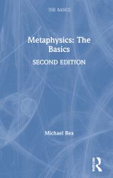 Metaphysics: the Basics