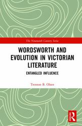 Wordsworth and Evolution in Victorian Literature : Entangled Influence