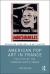 American Pop Art in France : Politics of the Transatlantic Image American Pop Art in France : Politics of the Transatlantic Image