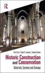 Historic Construction and Conservation : Materials, Systems and Damage
