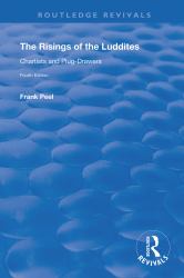 The Risings of the Luddites : Chartists and Plug-Drawers