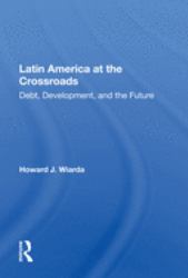 Latin America at the Crossroads