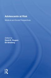 Adolescents at Risk : Medical and Social Perspectives
