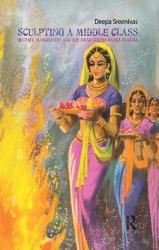 Sculpting the Middle Class : History, Masculinity and the Amar Chitra Katha