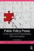 Public Policy Praxis : A Case Approach for Understanding Policy and Analysis