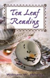 Tea Leaf Reading : Formely Secrets of Tea Leaf Reading