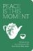 Peace Is This Moment Journal : 52 Teachings for a Balanced Life from Thich Nhat Hanh